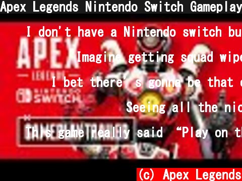 Apex Legends Nintendo Switch Gameplay Trailer  (c) Apex Legends